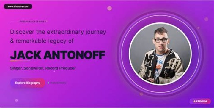 Jack Antonoff’s net worth, biography, fact, career, awards and life story