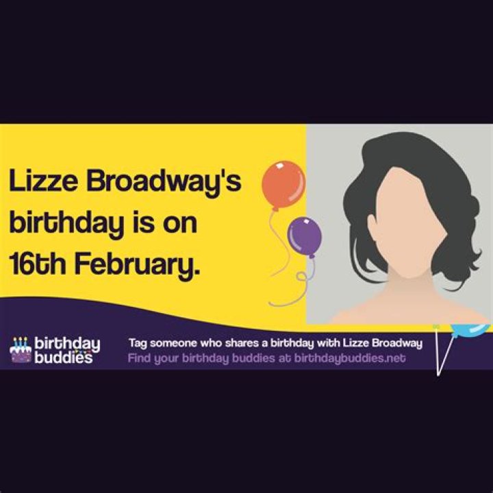 Lizze Broadway Height, Birthday, Age, Wiki, Biography, Net Worth, Birthday, Ethnicity